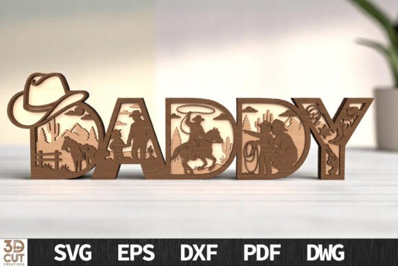 Daddy Cowboy 3D Layered Sign SVG for Modern Creators